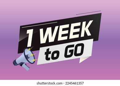 1 week to go word concept vector illustration with megaphone and 3d style for use landing page, template, ui, web, mobile app, poster, banner, flyer, background, gift card, coupon