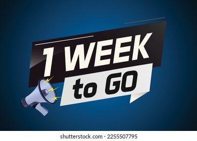1 week to go word concept vector illustration with megaphone and 3d style for use landing page, template, ui, web, mobile app, poster, banner, flyer, background, gift card, coupon