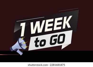 1 week to go word concept vector illustration with megaphone and 3d style for use landing page, template, ui, web, mobile app, poster, banner, flyer, background, gift card, coupon