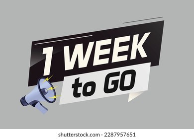 1 week to go word concept vector illustration with megaphone and 3d style for use landing page, template, ui, web, mobile app, poster, banner, flyer, background, gift card, coupon