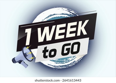 1 week to go word concept vector illustration with megaphone and 3d style for use landing page, template, ui, web, mobile app, poster, banner, flyer, background, gift card, coupon

