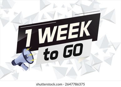 1 week to go word concept vector illustration with megaphone and 3d style for use landing page, template, ui, web, mobile app, poster, banner, flyer, background, gift card, coupon
