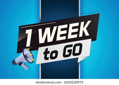1 week to go word concept vector illustration with megaphone and 3d style for use landing page, template, ui, web, mobile app, poster, banner, flyer, background, gift card, coupon
