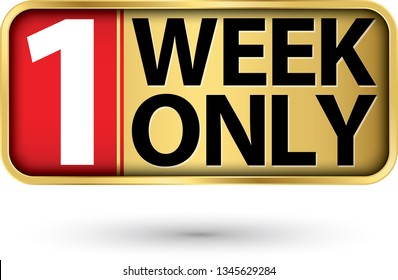 1 week left gold sign, vector illustartion