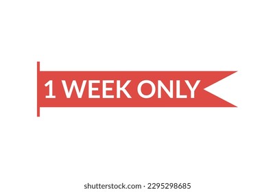 1 Week Only red vector banner illustration isolated on white background.