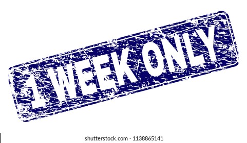 1 WEEK ONLY stamp seal print with grunge texture. Seal shape is a rounded rectangle with frame. Blue vector rubber print of 1 WEEK ONLY caption with grunge texture.
