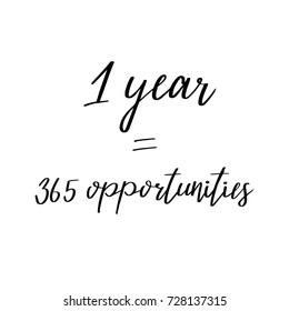 1 Year 365 Opportunities Vector Lettering Stock Vector Royalty Free