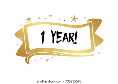 1 Year, beautiful greeting card poster calligraphy black text word gold stars frame ribbon flag. Hand drawn design elements, handwritten modern brush lettering white background isolated vector