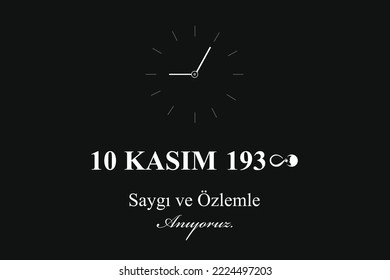 10 Kasım 1938 Atatürk Ölüm Günü. Mustafa Kemal Ataturk, Türkiye Cumhuriyeti. 1881 - 1938 Saygı ve Anma Günü