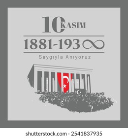 10 kasım 1938 saygıyla anıyoruz.
Tradução:
Comemoramos com respeito o 10 de novembro de 1938