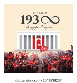 10 kasım 1938 saygıyla anıyoruz.
Translate:
We commemorate with respect the 10th of November 1938