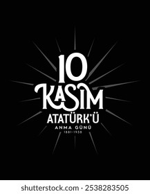 10 kasım Atatürk'ü anma Günü. tradução Turco: 10 de novembro, respeite e lembre-se