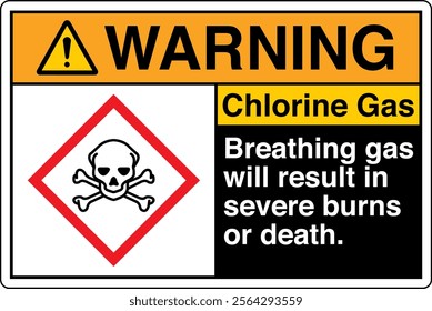 10 ANSI Z535 GHS Chemicals Label and Hazard WARNING Chlorine Gas Breathing Gas Will Result in Severe Burns or Death Horizontal Black