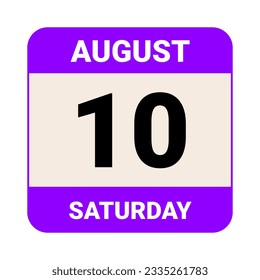 10 August, Saturday. Date template. Useful design for calendar or event promotion. Vector illustration EPS 10 File. Isolated on white background. 