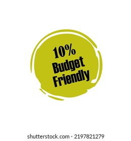 10% Budget Friendly sign tag warning banner vector art illustration Isolated on White Background in various color on aesthetic oval tamplate