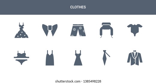 10 clothes vector icons such as dinner jacket, cravat, chemise, camisole, bra & knicker contains baby grow, ushanka, swim shorts, butterfly tie, vintage dress. clothes icons