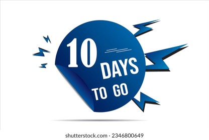 10 day to go last countdown icon. ten day go sale price offer promo deal timer, 10 days only, Countdown left days banner. count time sale. Vector illustration, number of days left 