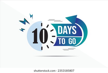 10 day to go last countdown icon. ten  day go sale price offer promo deal timer,  10 day only, Countdown left days banner. count time sale. Vector illustration, number of days left badge for sale 