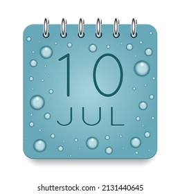 10 day of month. July. Calendar daily icon. Date day week Sunday, Monday, Tuesday, Wednesday, Thursday, Friday, Saturday. Dark Blue text. Cut paper. Water drop dew raindrops. Vector illustration.