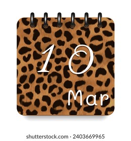 10 day of the month. March. Leopard print calendar daily icon. White letters. Date day week Sunday, Monday, Tuesday, Wednesday, Thursday, Friday, Saturday.  White background. Vector illustration.