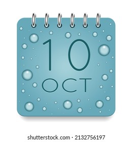 10 day of month. October. Calendar daily icon. Date day week Sunday, Monday, Tuesday, Wednesday, Thursday, Friday, Saturday. Dark Blue text. Cut paper. Water drop dew raindrops. Vector illustration.