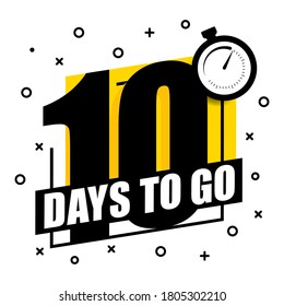 10 days to go. Banner on a white background. Countdown. Vector illustration.