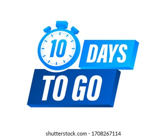 10 Days to go. Countdown timer. Clock icon. Time icon. Count time sale. Vector stock illustration.