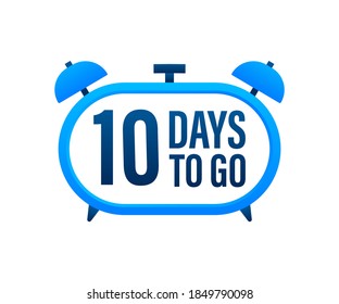 10 Days to go. Countdown timer. Clock icon. Time icon. Count time sale. Vector stock illustration.