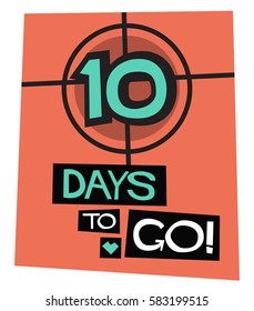 10 Days To Go! (Flat Style Vector Illustration Countdown Poster Design)