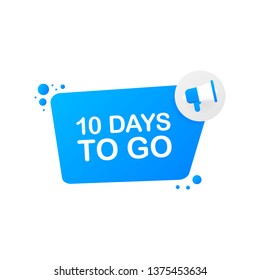 10 days to go on blue background. Banner for business, marketing and advertising. Vector stock illustration.