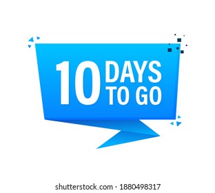 10 Days to go poster in flat style. Vector illustrations for time managment.
