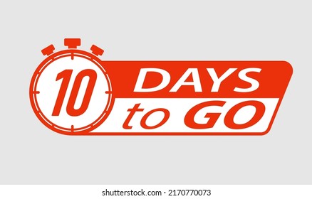10 days to go. A stylized countdown icon or banner. Vector illustration for the start of a sale, presentation or promotion. Flat style