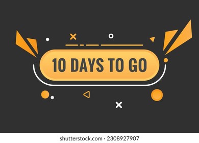 10 days to go text web button. Countdown left 10 day to go banner label