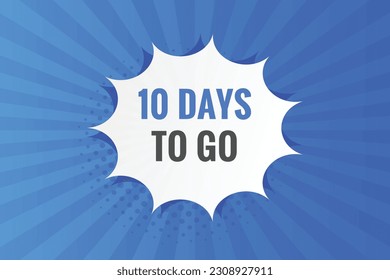 10 days to go text web button. Countdown left 10 day to go banner label