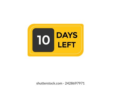 10 days left countdown to go one time,  background template 10 days left, countdown sticker left banner business,sale, label button,