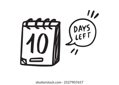 Quedan 10 días. Símbolo de calendario Doodle para los días restantes para el icono de promoción. estilo aislado dibujado a mano. Ilustración vectorial