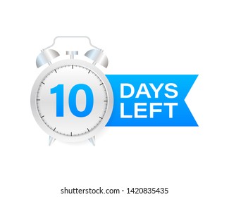 10 days left on allarm clock on white background. Vector stock illustration.