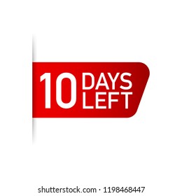 10 days left red label on white background. Vector stock illustration.