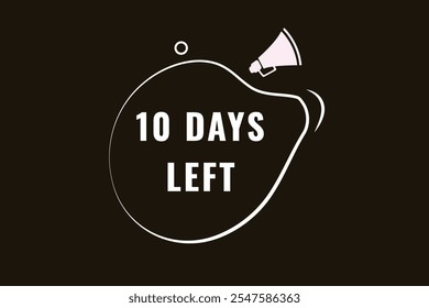 10 days left, sign for sale and promotion. Countdown left .Set of number, 10 days left, label ,banner, tamplate
