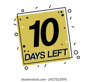 10 days left. Vector design countdown of days isolated on white background