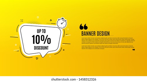 Up to 10% Discount. Yellow banner with chat bubble. Sale offer price sign. Special offer symbol. Save 10 percentages. Coupon design. Flyer background. Hot offer banner template. Vector