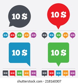 10 Dollars sign icon. USD currency symbol. Money label. Speech bubbles information icons. 24 colored buttons. Vector