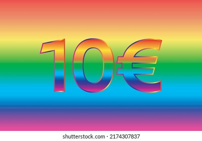 10 euro gradient 10 euro symbol big offer Special Label, Sticker, Tag Great discount sale banner design illustration background rainbow, gay, sale Off shopping bag and gift design elements.