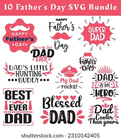 10 Father's Day SVG Bundle, Blessed Father, Thank You Dad SVG, World Best Dad, Dady is My Hero, Happy Father's Day, Best Dad Ever SVG, Super Dad, Printable SVG svg