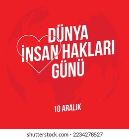 Dünya İnsan Hakları Günü 10 Aralık
globe vector, heart and turkish text in front of red background. translation: world human rights day 10 december