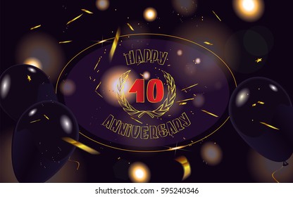 10 happy anniversary banner in the cover with black balloons and defocused confetti isolated on dark sparkle background.Vector illustration.