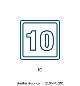10 icon. Thin linear 10 outline icon isolated on white background. Line vector 10 sign, symbol for web and mobile