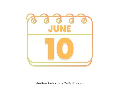 10 June month single day vector, illustration, calendar with orange, yellow, brown and white color background calendar icon of June 10