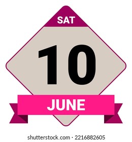 10 June, Saturday. Date template. Useful design for calendar or event promotion. Vector illustration EPS 10 File. Isolated on white background.