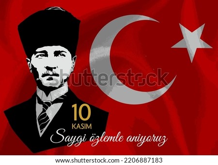 10 Kasim Ataturk'u Anma gunu. Translation: November 10, Ataturk Memorial day